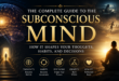 The Complete Guide to the Subconscious Mind