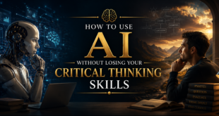 How to Use AI Without Losing Your Critical Thinking Skills?